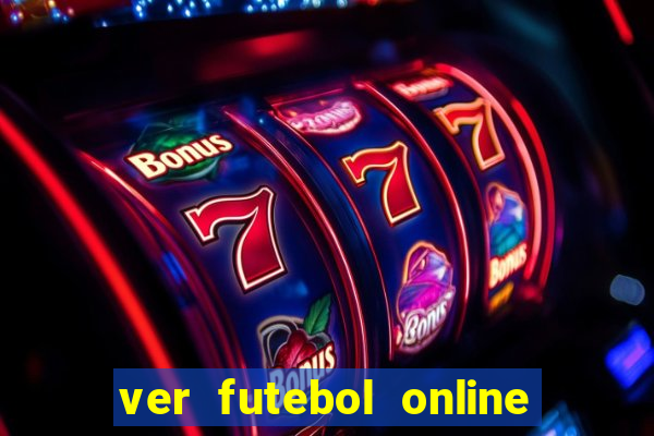 ver futebol online ao vivo